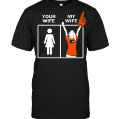 Philadelphia Flyers: Your Wife My Wife