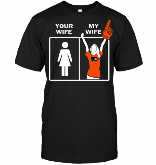 Philadelphia Flyers: Your Wife My Wife