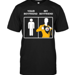 Pittsburgh Steelers: Your Boyfriend My Boyfriend