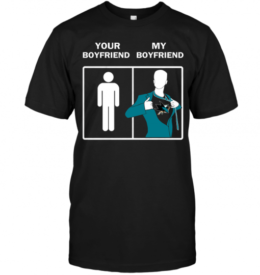 San Jose Sharks: Your Boyfriend My Boyfriend