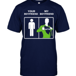 Seattle Seahawks: Your Boyfriend My Boyfriend