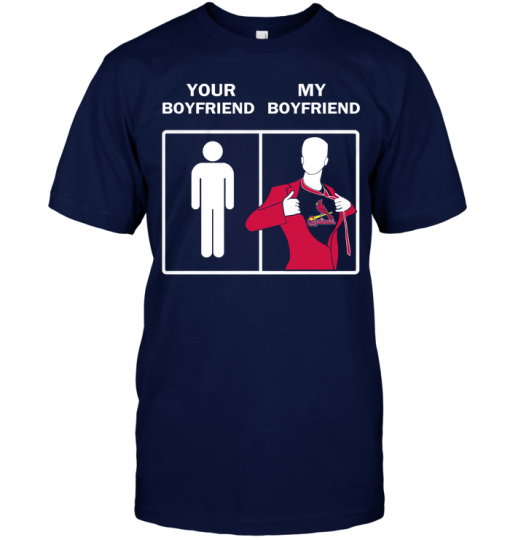 St. Louis Cardinals: Your Boyfriend My Boyfriend