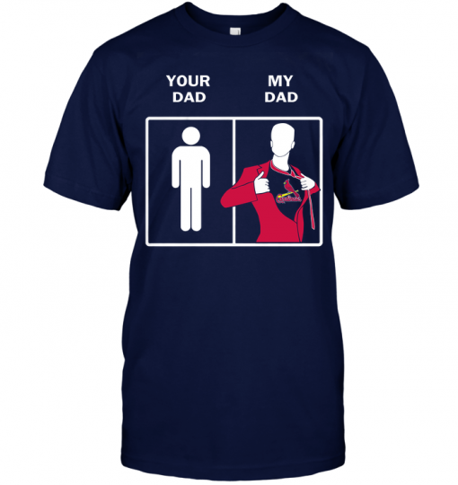 St. Louis Cardinals: Your Dad My Dad