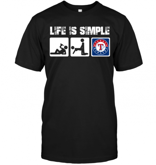 Texas Rangers: Life Is Simple