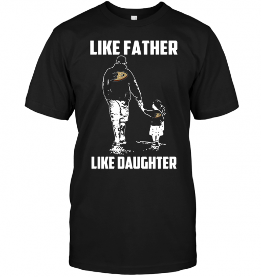 Anaheim Ducks: Like Father Like Daughter