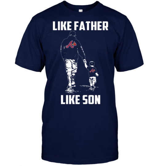 Atlanta Braves: Like Father Like Son