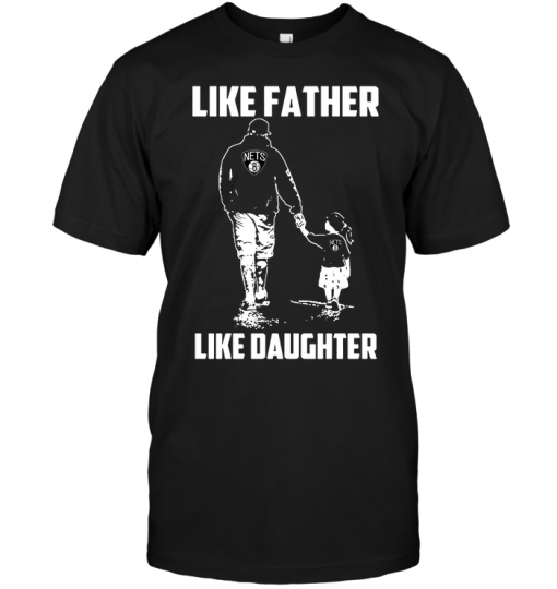 Brooklyn Nets: Like Father Like Daughter