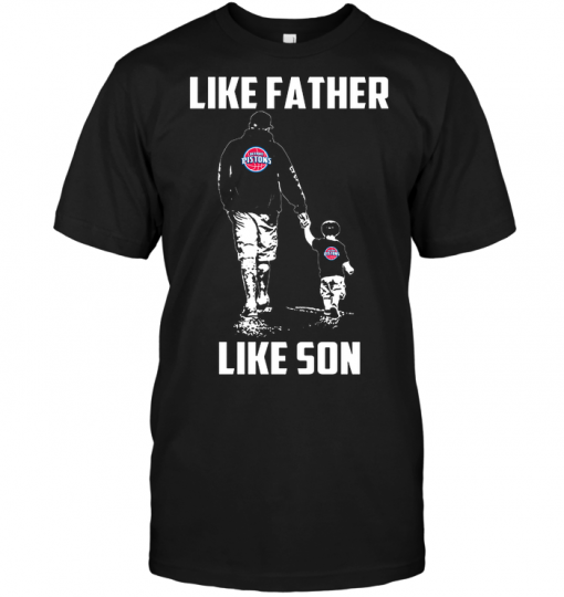 Detroit Pistons: Like Father Like Son