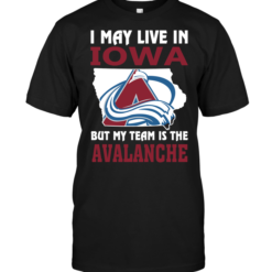 I May Live In Iowa But My Team Is The Avalanche