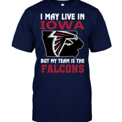 I May Live In Iowa But My Team Is The Falcons