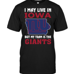 I May Live In Iowa But My Team Is The New York Giants