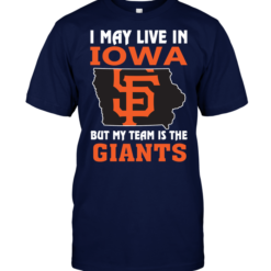 I May Live In Iowa But My Team Is The Giants