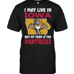 I May Live In Iowa But My Team Is The Florida Panthers