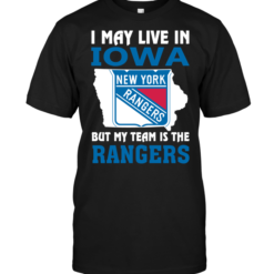 I May Live In Iowa But My Team Is The New York Rangers