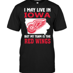 I May Live In Iowa But My Team Is The Red Wings