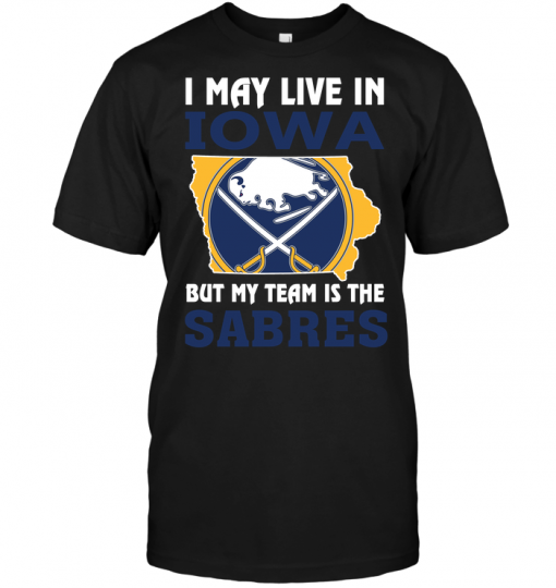 I May Live In Iowa But My Team Is The Sabres