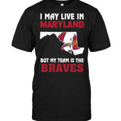 I May Live In Maryland But My Team Is The Braves