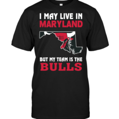I May Live In Maryland But My Team Is The Bulls