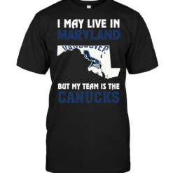 I May Live In Maryland But My Team Is The Canucks