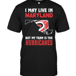 I May Live In Maryland But My Team Is The Hurricanes