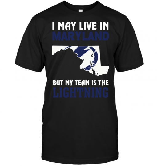 I May Live In Maryland But My Team Is The Lightning