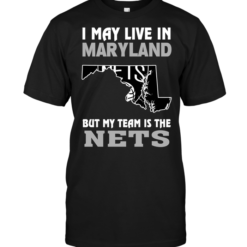 I May Live In Maryland But My Team Is The Nets