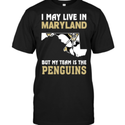 I May Live In Maryland But My Team Is The Penguins