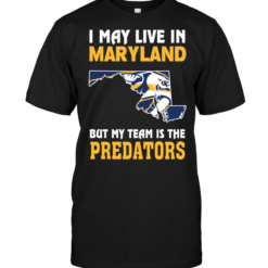 I May Live In Maryland But My Team Is The Predators