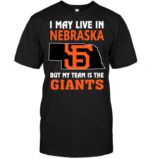 I May Live In Nebraska But My Team Is The Giants