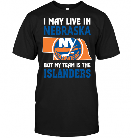 I May Live In Nebraska But My Team Is The Islanders