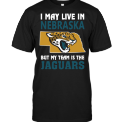 I May Live In Nebraska But My Team Is The Jaguars