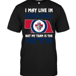 I May Live In Nebraska But My Team Is The Winnipeg Jets