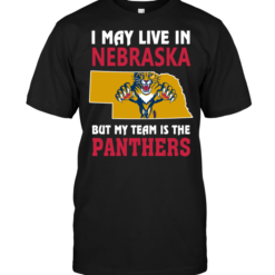 I May Live In Nebraska But My Team Is The Florida Panthers