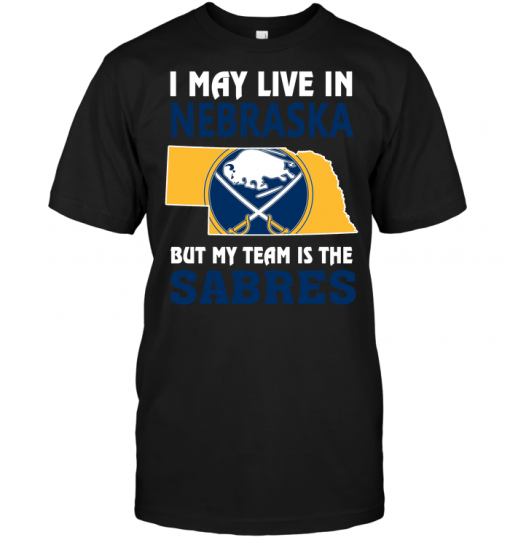 I May Live In Nebraska But My Team Is The Sabres