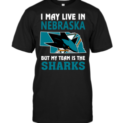 I May Live In Nebraska But My Team Is The SharksI May Live In Nebraska But My Team Is The Sharks