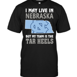 I May Live In Nebraska But My Team Is The Tar HeelsI May Live In Nebraska But My Team Is The Tar Heels