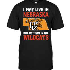 I May Live In Nebraska But My Team Is The Wildcats