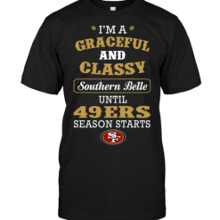 I'm A Graceful And Classy Southern Belle Until 49ers Season Starts