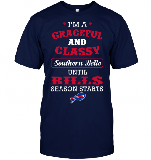 I'm A Graceful And Classy Southern Belle Until Bills Season Starts
