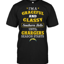 I'm A Graceful And Classy Southern Belle Until Chargers Season Starts