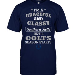 I'm A Graceful And Classy Southern Belle Until Colts Season Starts