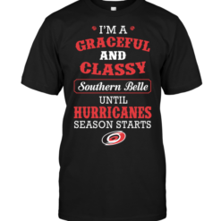 I'm A Graceful And Classy Southern Belle Until Hurricanes Season Starts