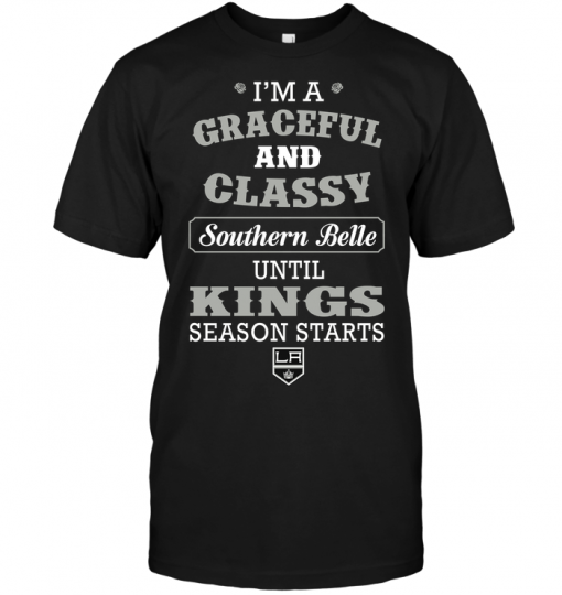 I'm A Graceful And Classy Southern Belle Until Kings Season Starts