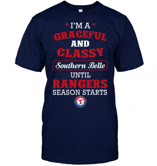 I'm A Graceful And Classy Southern Belle Until Rangers Season Starts