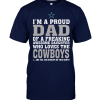I'm A Proud Dad Of A Freaking Awesome Daughter Who Loves The Cowboys