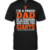 I'm A Proud Dad Of A Freaking Awesome Son Who Loves The Giants