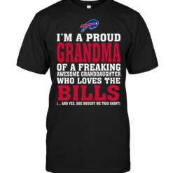 I'm A Proud Grandma Of A Freaking Awesome Granddaughter Who Loves The Bills