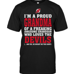 I'm A Proud Grandma Of A Freaking Awesome Grandson Who Loves The New Jersey Devils