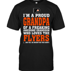 I'm A Proud Grandpa Of A Freaking Awesome Grandson Who Loves The Flyers