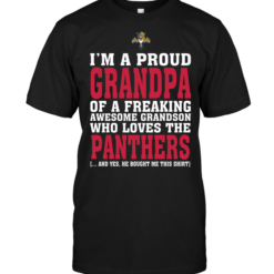 I'm A Proud Grandpa Of A Freaking Awesome Grandson Who Loves The Florida Panthers